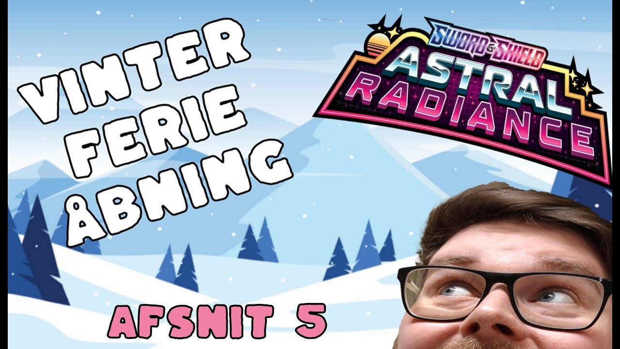 VINTERFERIE MED POK&Eacute;DUDEDK  / Afsnit 5 / ASTRAL RADIANCE