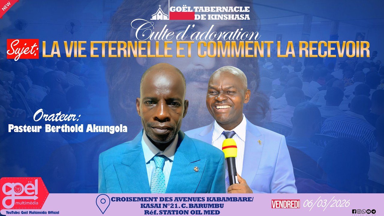 LA VIE ETERNELLE ET COMMENT LA RECEVOIR ? | PASTEUR BERTHOLD AKUNGOLA
