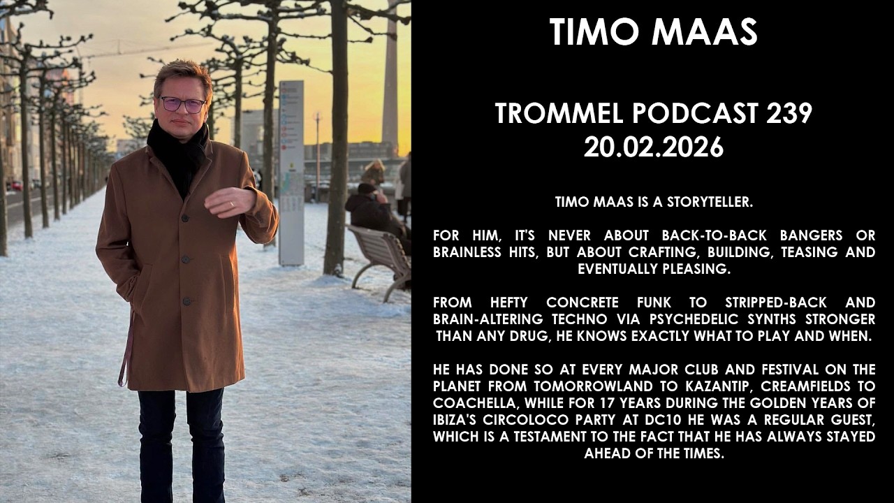 TIMO MAAS (Germany) @ Trommel Podcast 239 20.02.2026