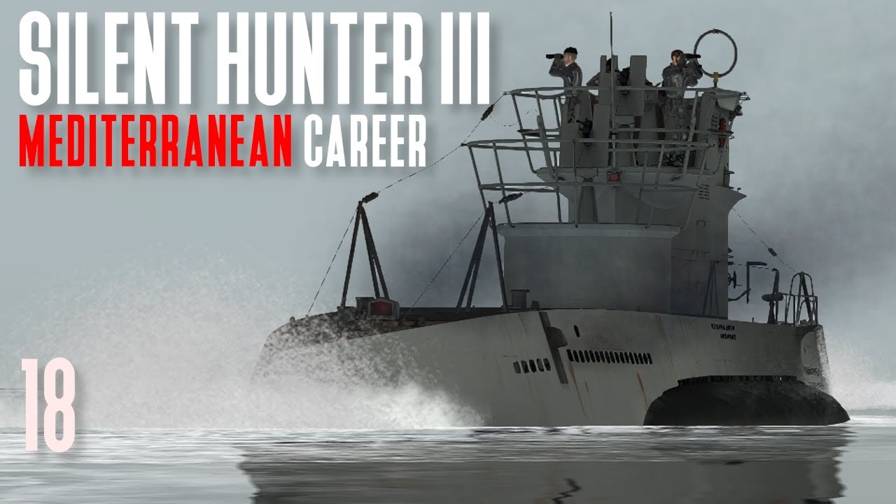 Silent Hunter 3 - Mediterranean Career || Episode 18 - Point Blank