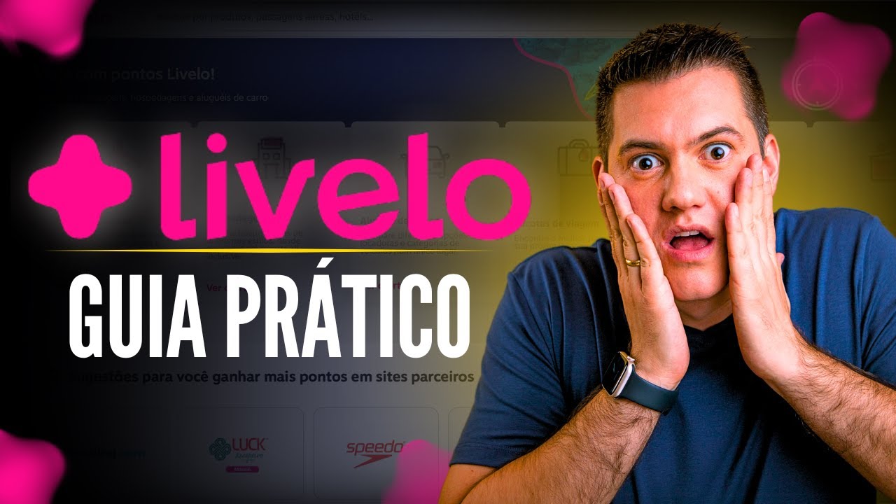 GUIA PRÁTICO: Como funciona a Livelo? Programa de Pontos e Milhas