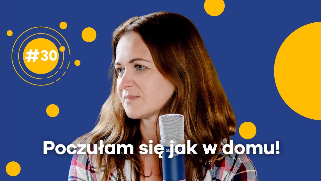 #30 Poczułam się tu jak w domu! Beata Kozak rozmawia z Karoliną Zielińską