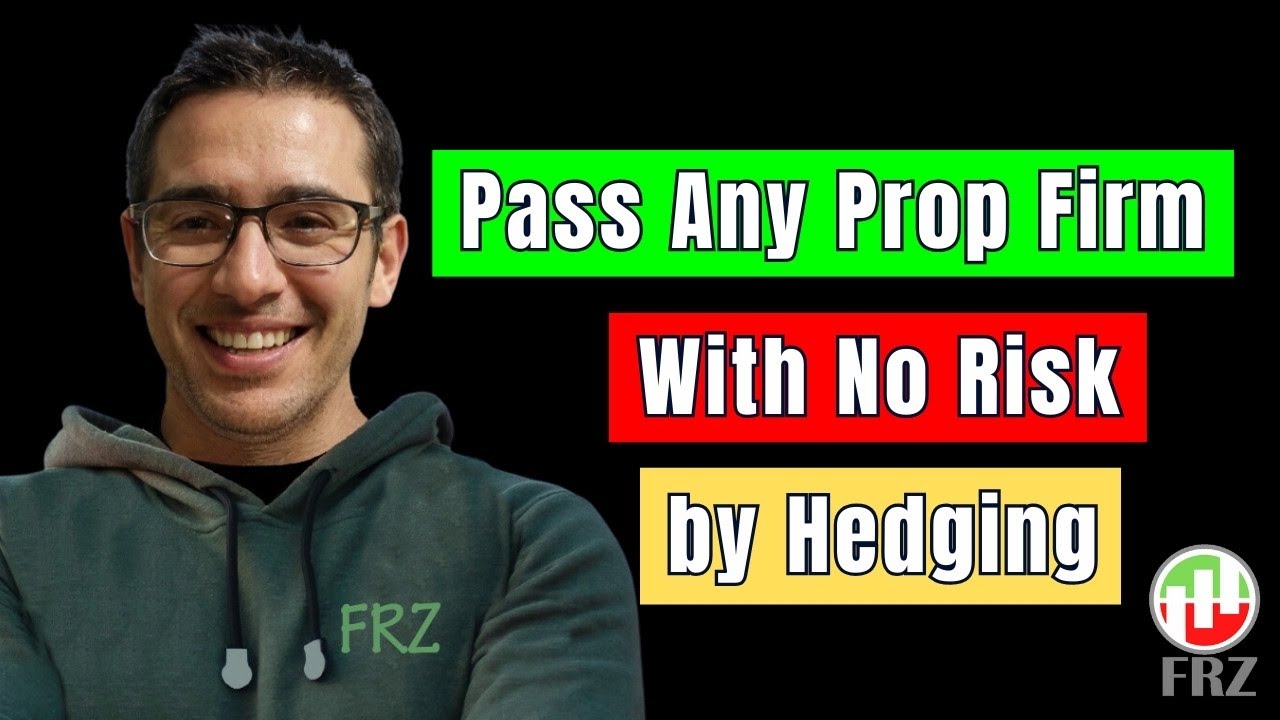 How to Pass Any Prop Firm Challenge with Zero Risk | Hedging Strategy & EA  Explained