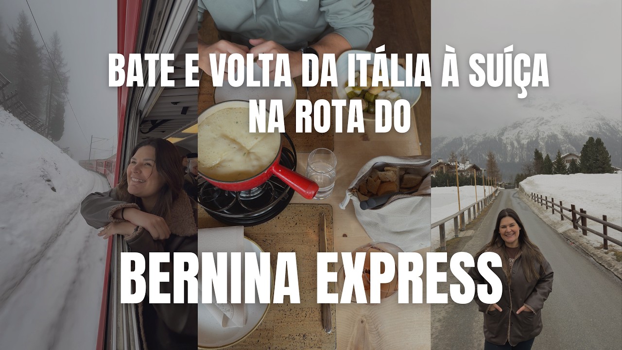 BATE E VOLTA DE MILÃO A ST. MORITZ NA ROTA DO BERNINA EXPRESS: da itália à suíça em 1 dia
