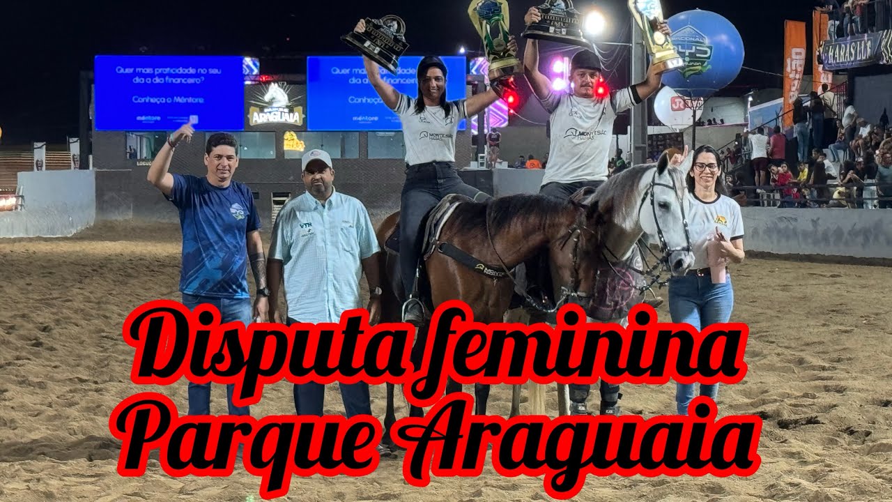 SUPER DISPUTA FEMININA PARQUE ARAGUAIA CIRCUITO BYD DE VAQUEJADA 2026