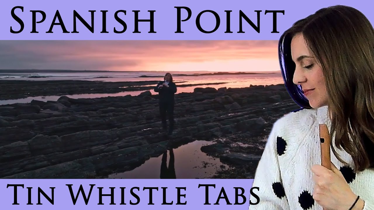 SPANISH POINT - Joanie Madden | TIN WHISTLE TABS TUTORIAL