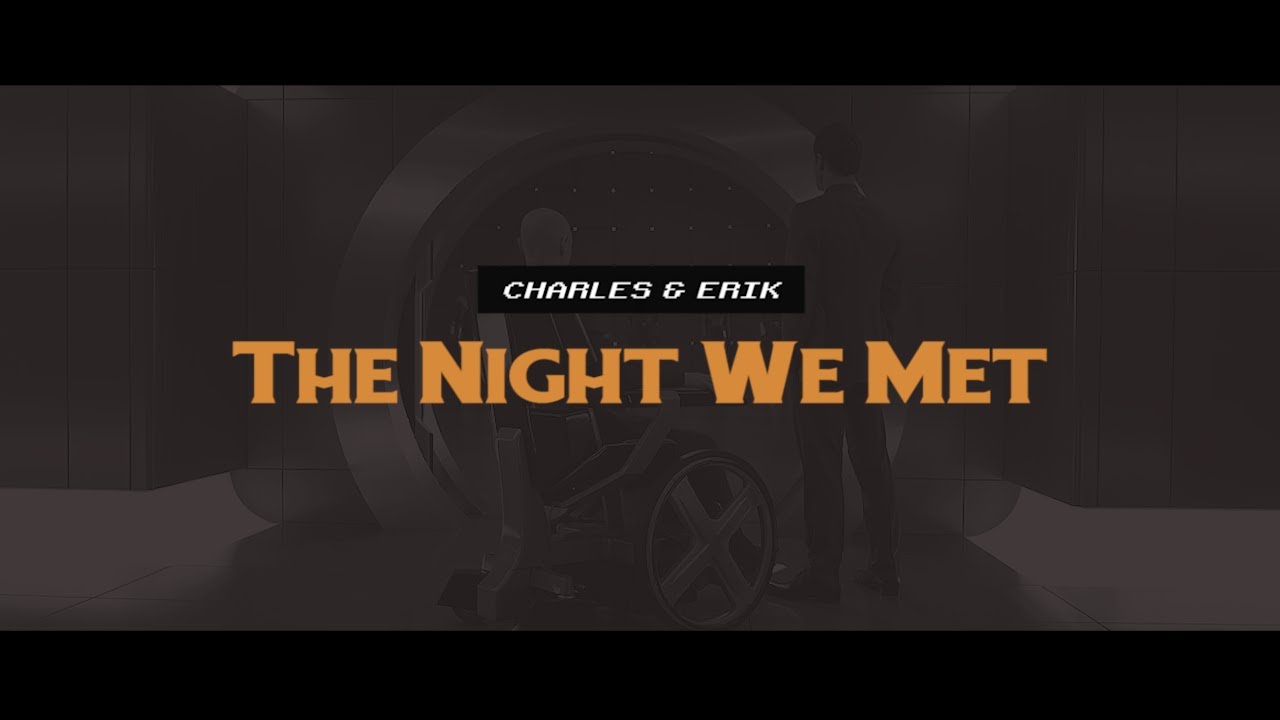 Charles & Erik | The Night We Met