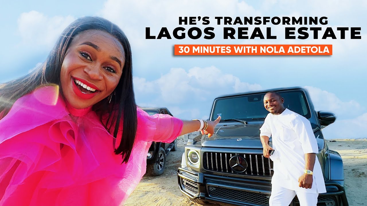 Inside The Mind Of A Young Nigerian Billionaire Real Estate Developer | 30 Minutes With Nola Adetola