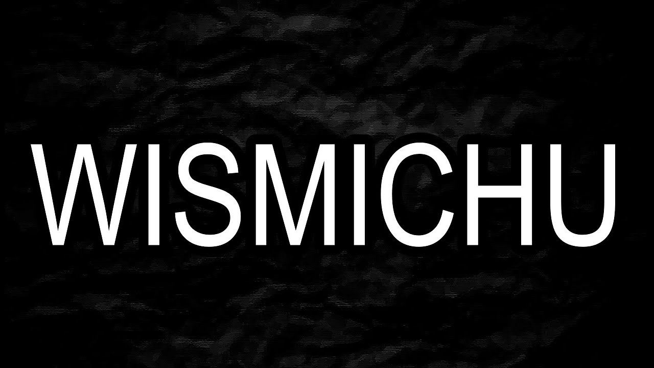 WISMICHU, LA SENTENCIA