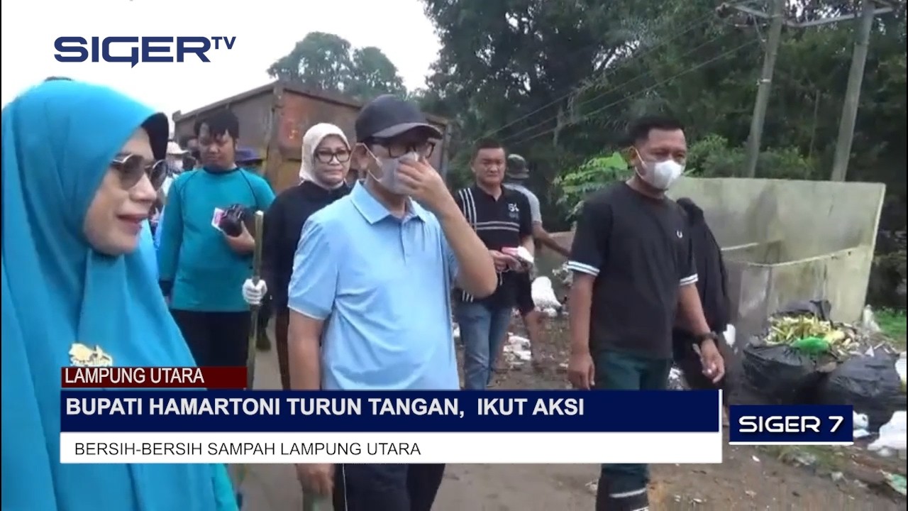 BUPATI HAMARTONI TURUN TANGAN, IKUT AKSI BERSIH BERSIH SAMPAH LAMPUNG UTARA
