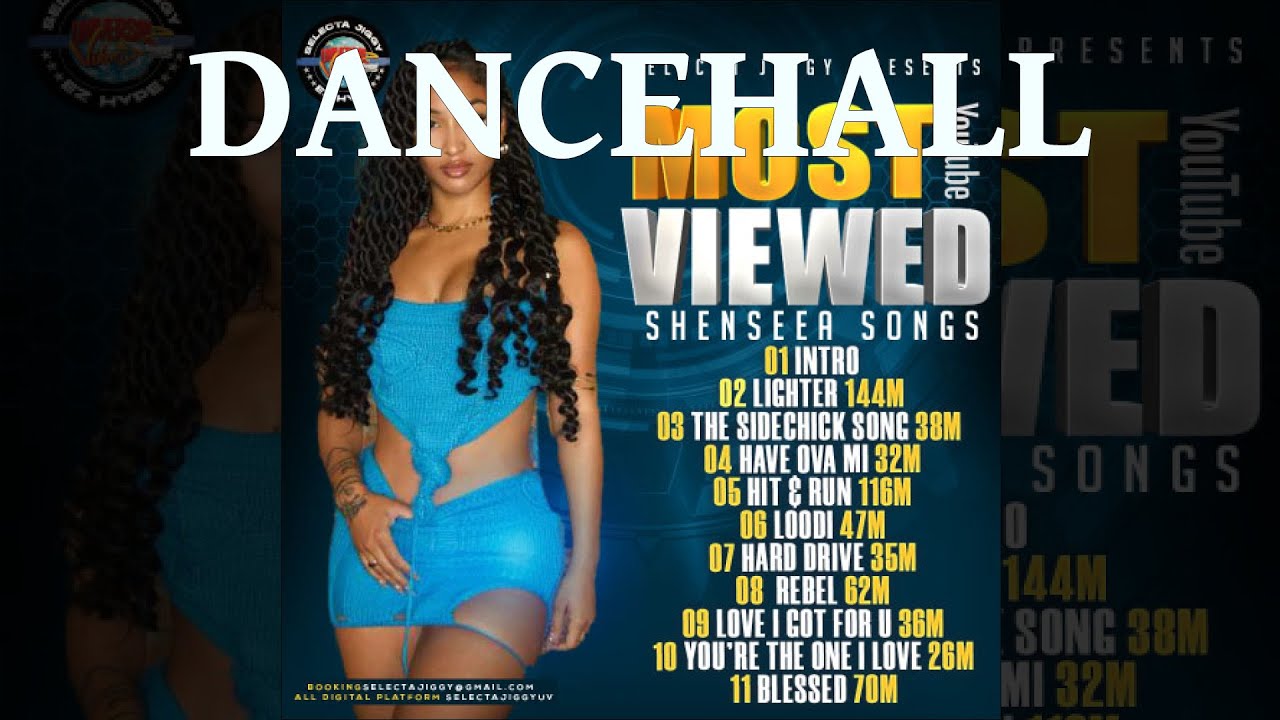 Dancehall Mix 2025, Most Youtube Viewed, Shenseea (With Tarrus Riley, Masicka, Vybz Kartel, Tyga)