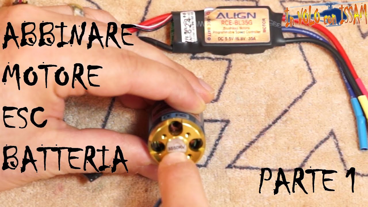 Abbinare Motore, Esc e Batteria - Parte 1 - Intro e Motore