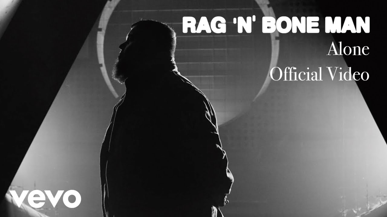 Rag'n'Bone Man - Alone (Official Video)