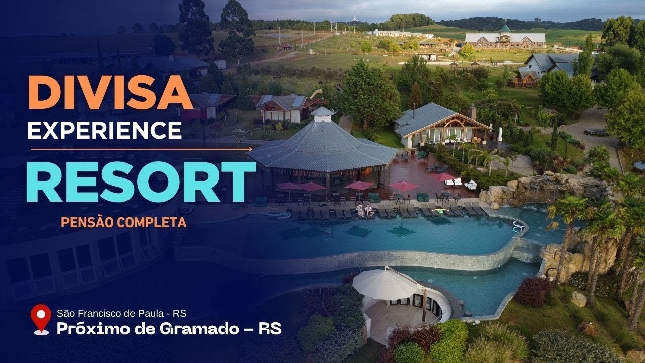 Seu Resort no Rio Grande do Sul - pertinho de Gramado! Divisa Experience Resort