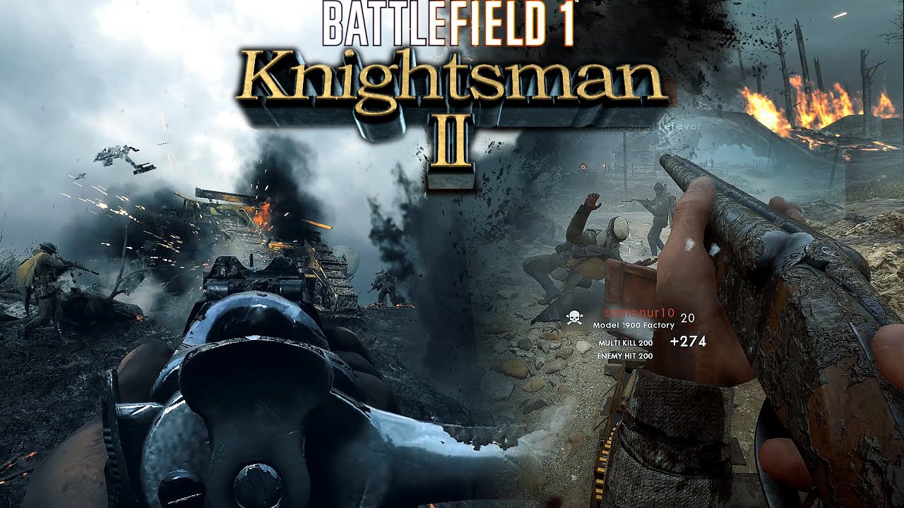 KNIGHTSMAN II  -  BATTLEFIELD 1 Montage