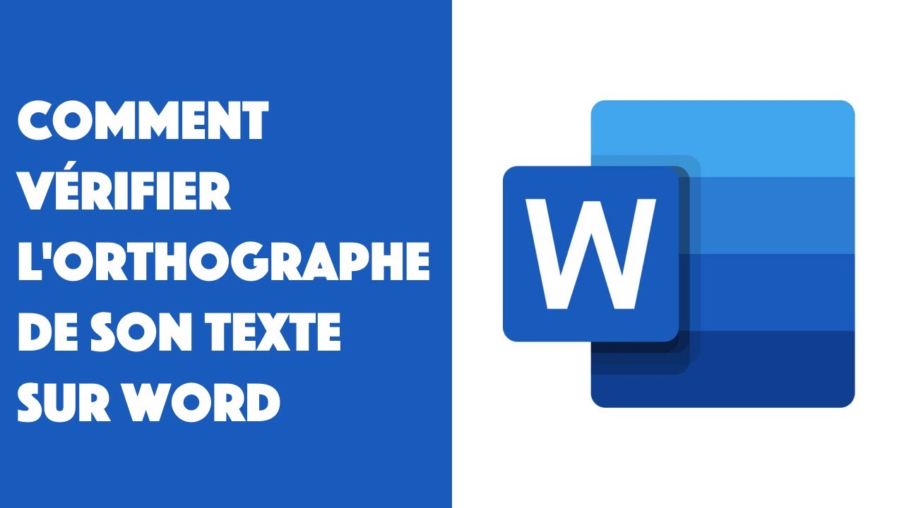 Comment v&eacute;rifier l'orthographe de son texte sur Word ?