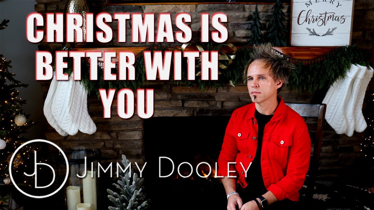 Jimmy Dooley - Christmas Is Better With You [Official Music Video]