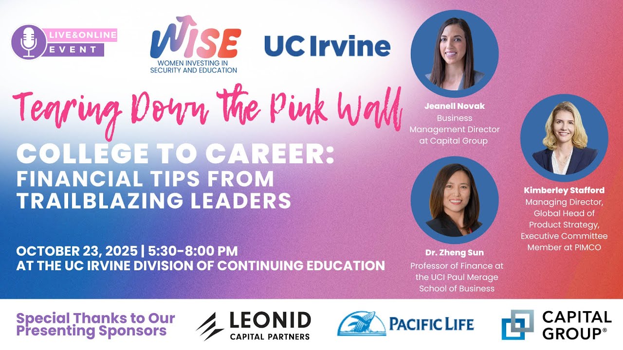 WISE: Tearing Down the Pink Wall COLLEGE TO CAREER: Financial Tips from Trailblazing Leaders