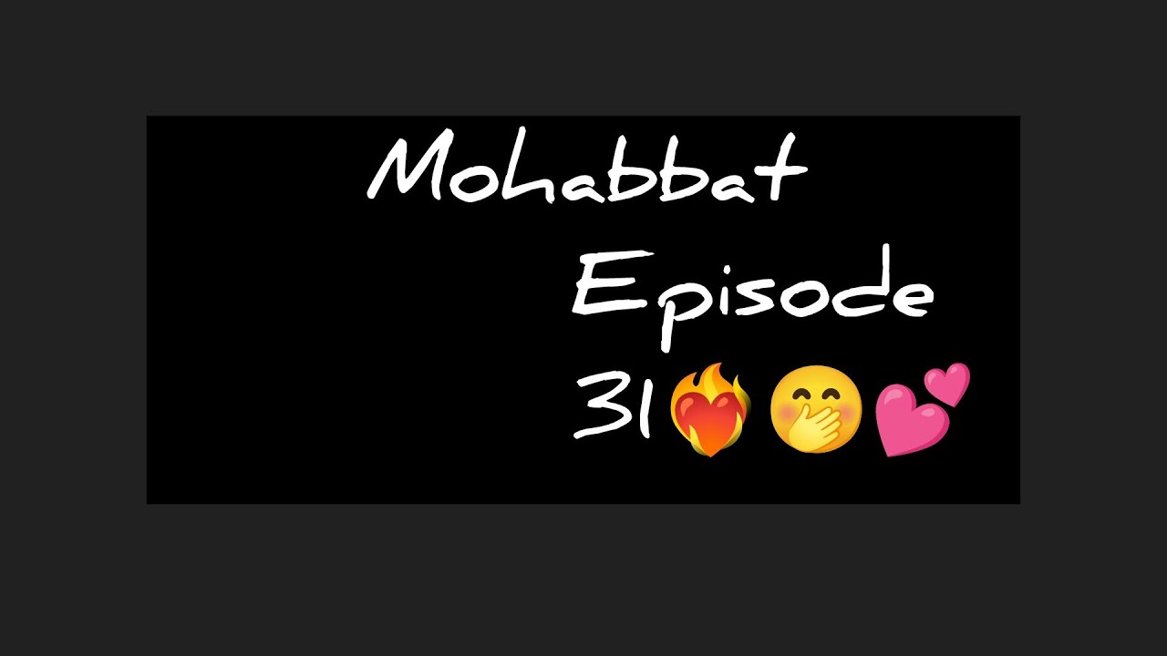 Epi 31 ❤️