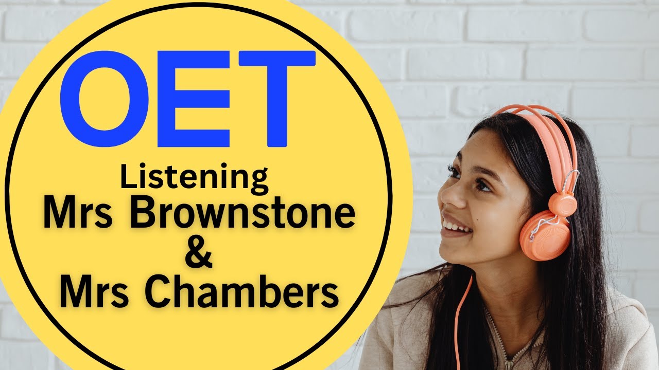 Mrs Brownstone & Mrs Chambers OET Listening Test: Practice With Answers