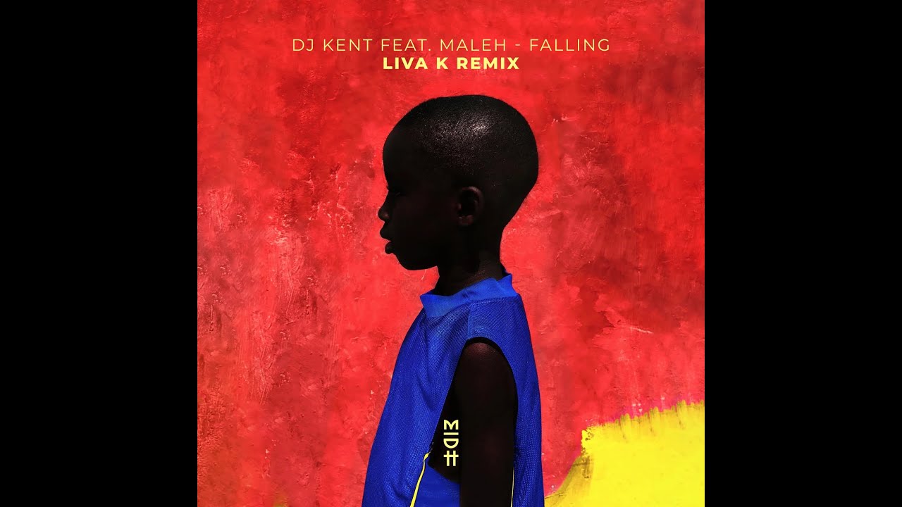 DJ Kent feat. Maleh - Falling (Liva K Remix)