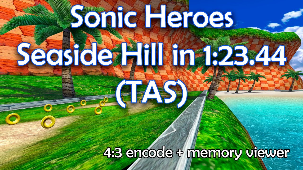Sonic Heroes (TAS) - Seaside Hill (Team Sonic) in 1:23.44 {WR} [4:3 + Memory viewer]