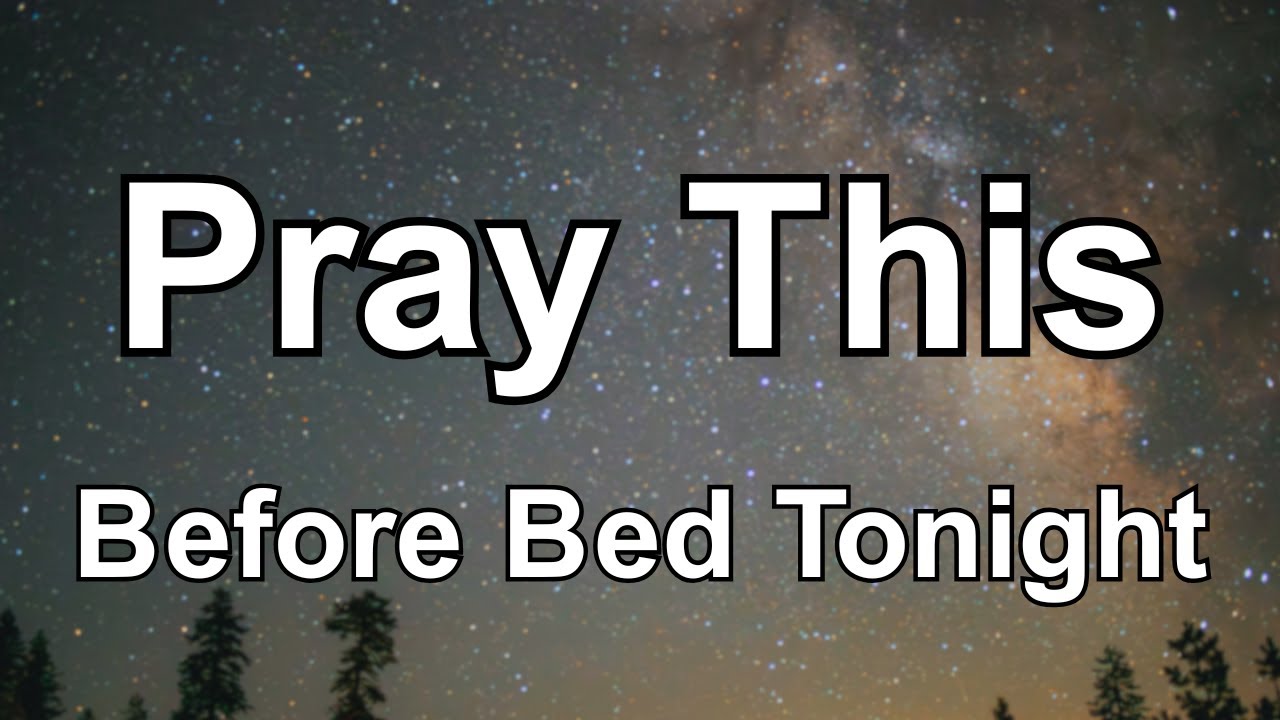 Pray This Before Bed Tonight | Invite God’s Peace While You Sleep