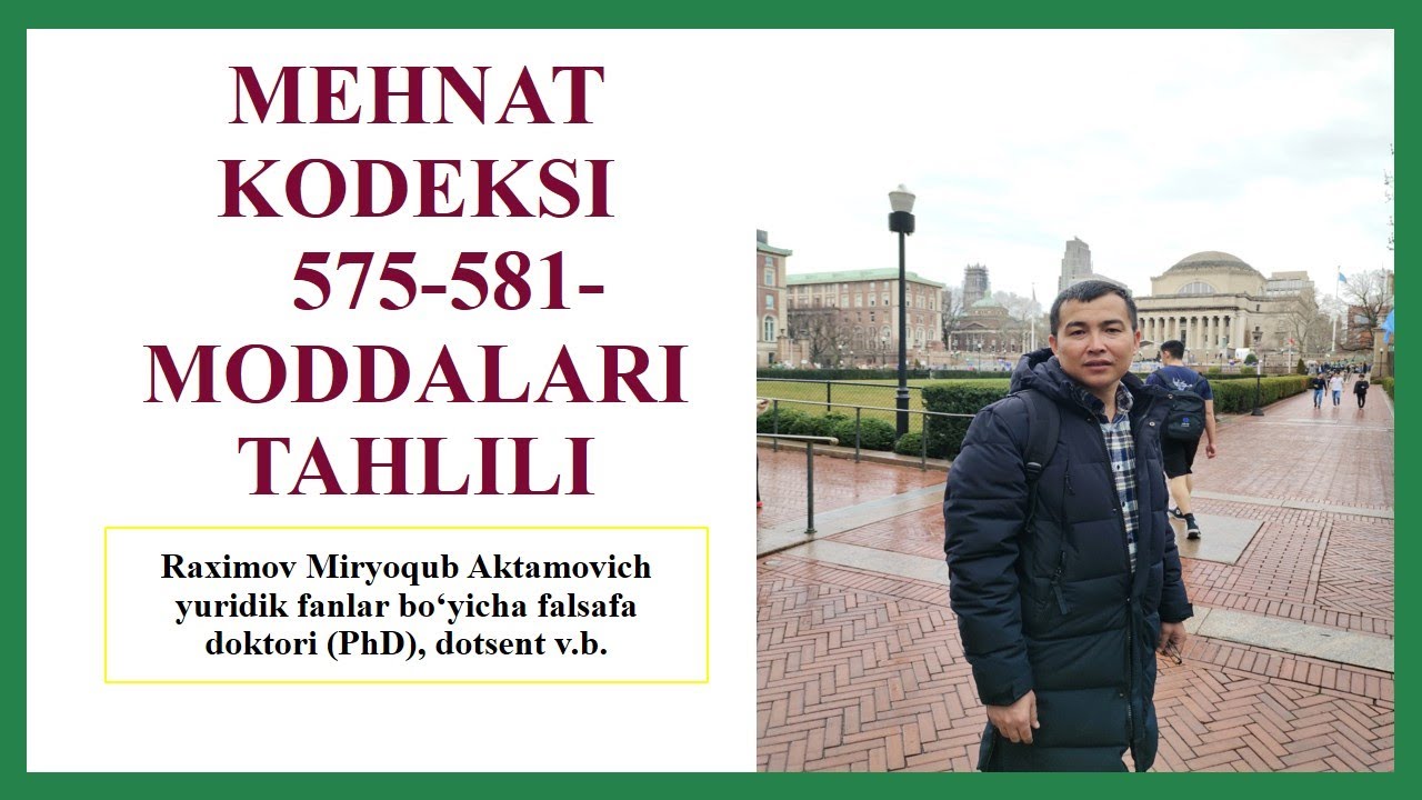 Mehnat kodeksining 575-581-moddalari tahlili