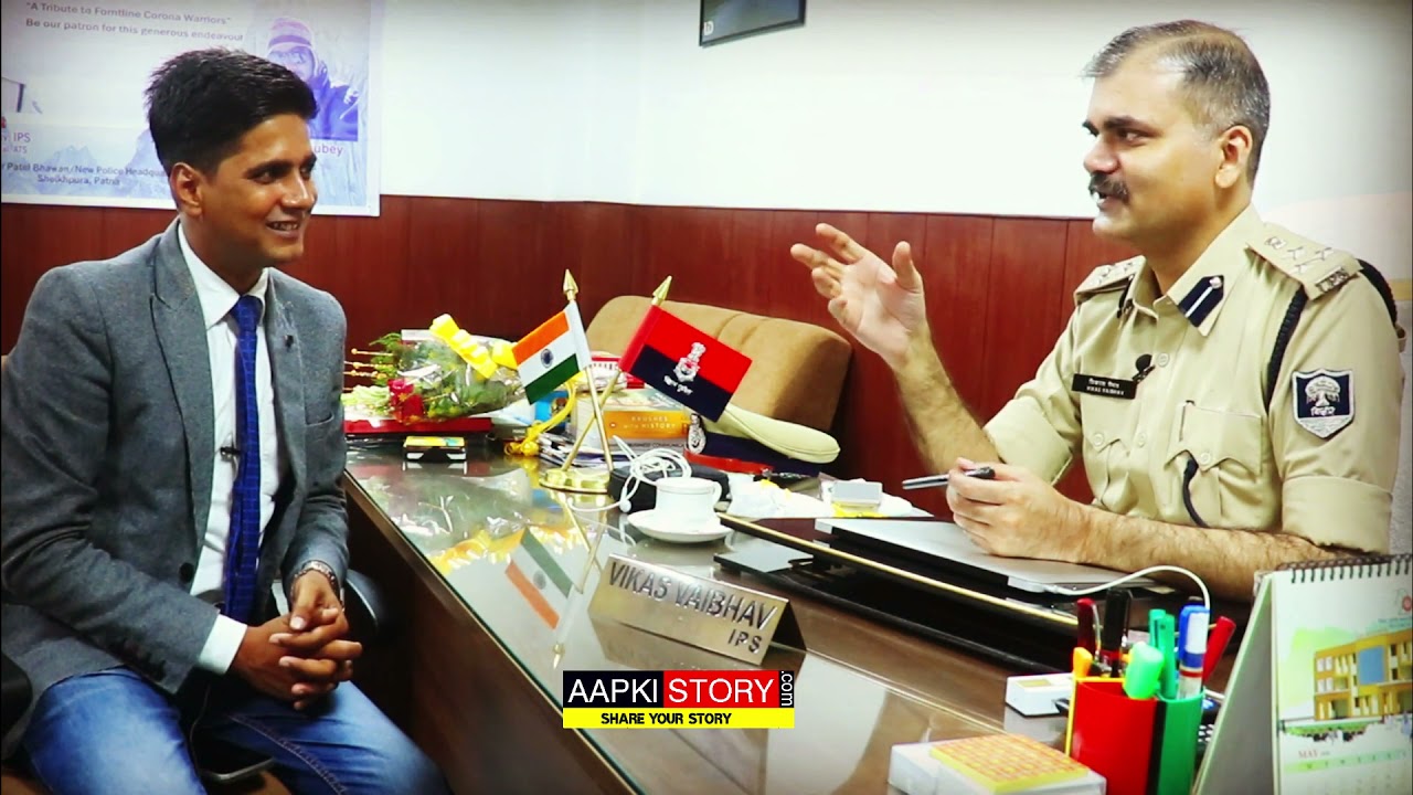 Aapki Story Interview of Vikas Vaibhav, IPS which reached millions on Facebook