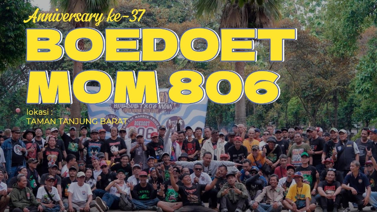 Boedoet mom 806  Anniversary ke 37 - 2024
