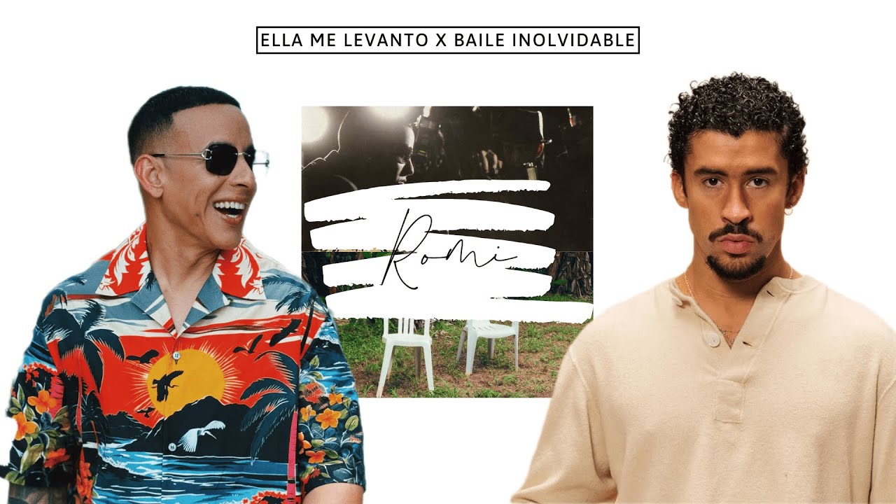 Ella Me Levanto x Baile Inolvidable - Bad Bunny x Daddy Yankee (Romi Mashup)