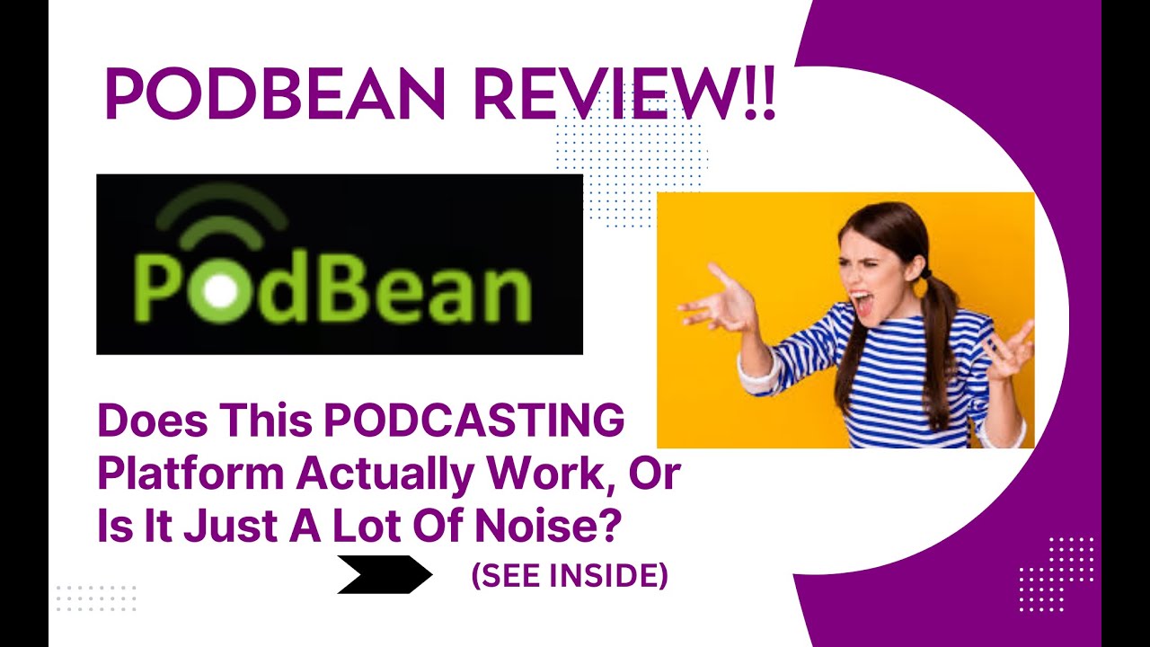 PodBean REVIEW- Does This PODCASTING Platform Actually Work, Or Is It Just A Lot Of Noise? See(View