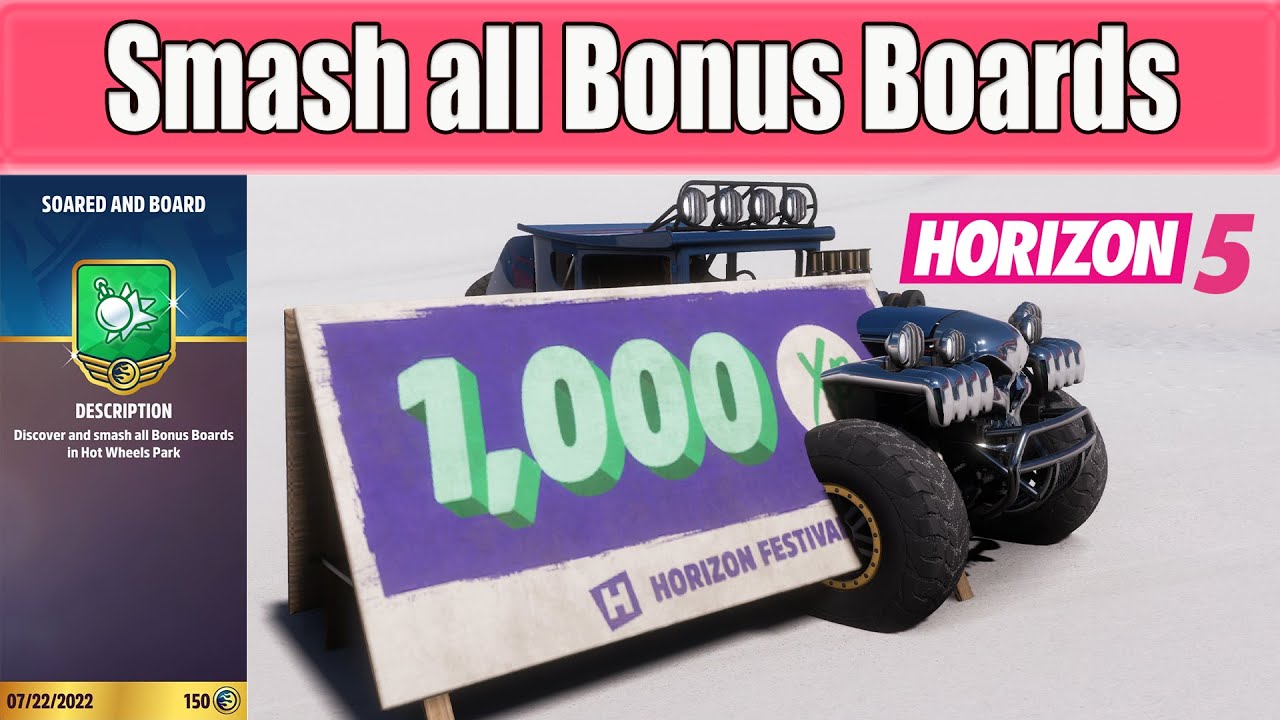 Forza Horizon 5  Hot Wheels Soared and Board - Smash all Bonus Boards