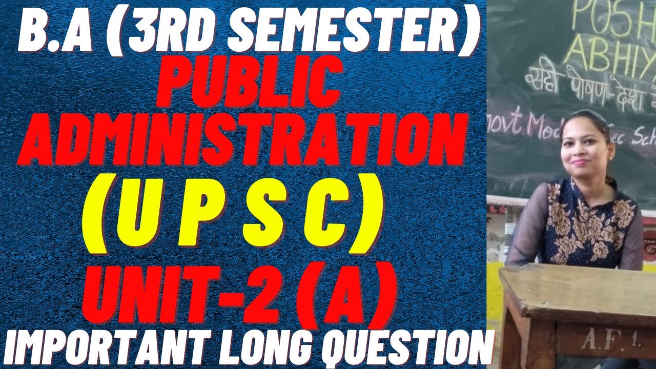 U.P.S.C || written notes unit -2 (A) || B.A 3rd sem(public administration) #rightguidance #pu