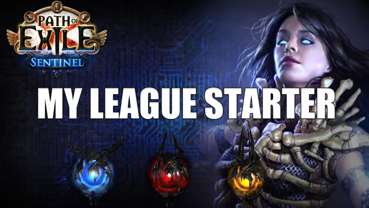POE 3:18 : My League Starter & Some Recommended Starters!(Sentinel League)