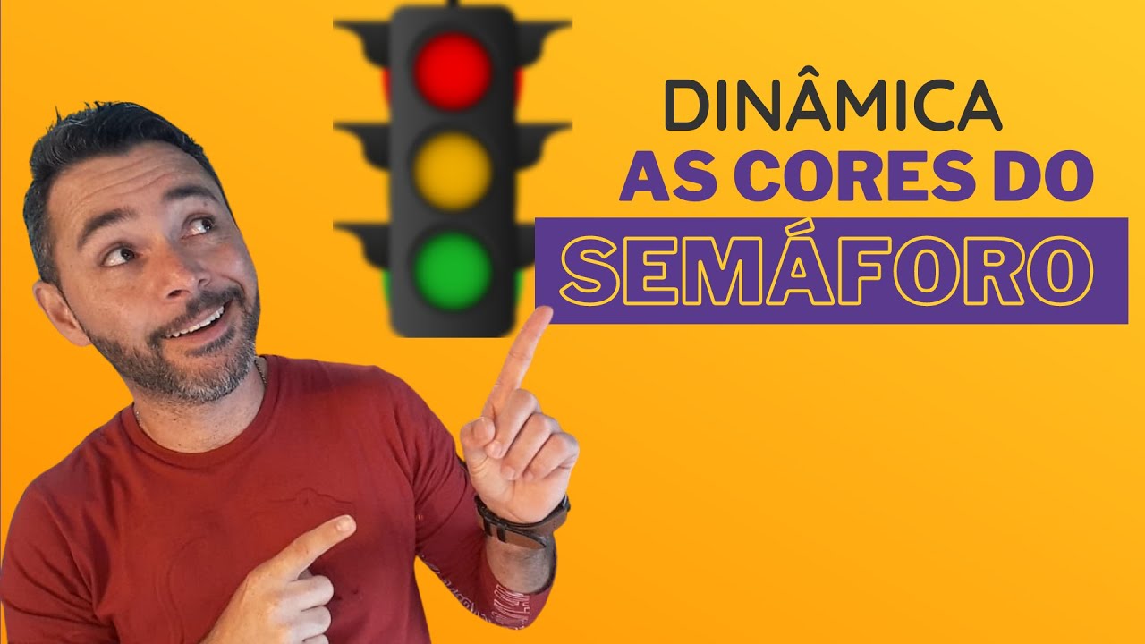 #dinâmica Quebra-Gelo: As cores do Semáforo
