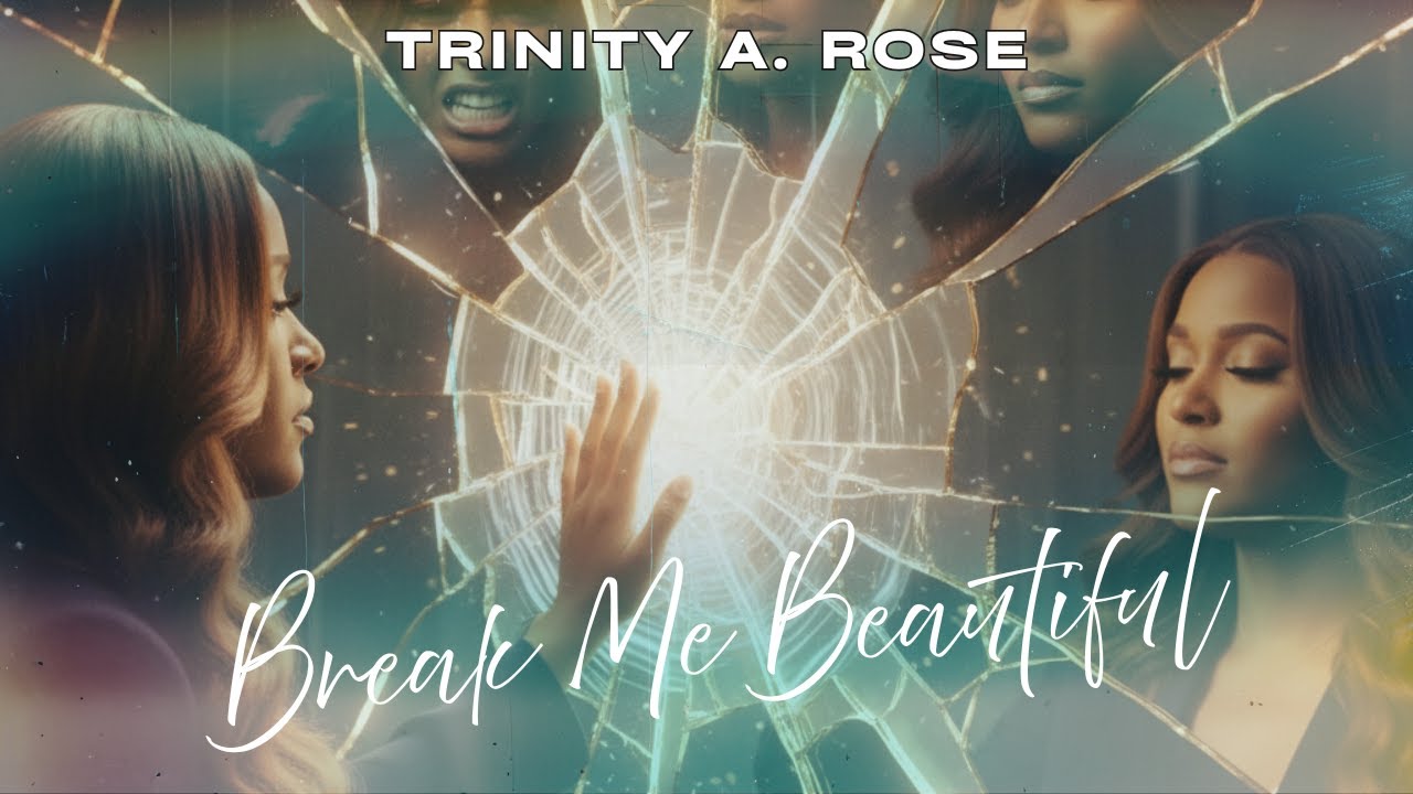Trinity A. Rose – Break Me Beautiful | Gospel Performance