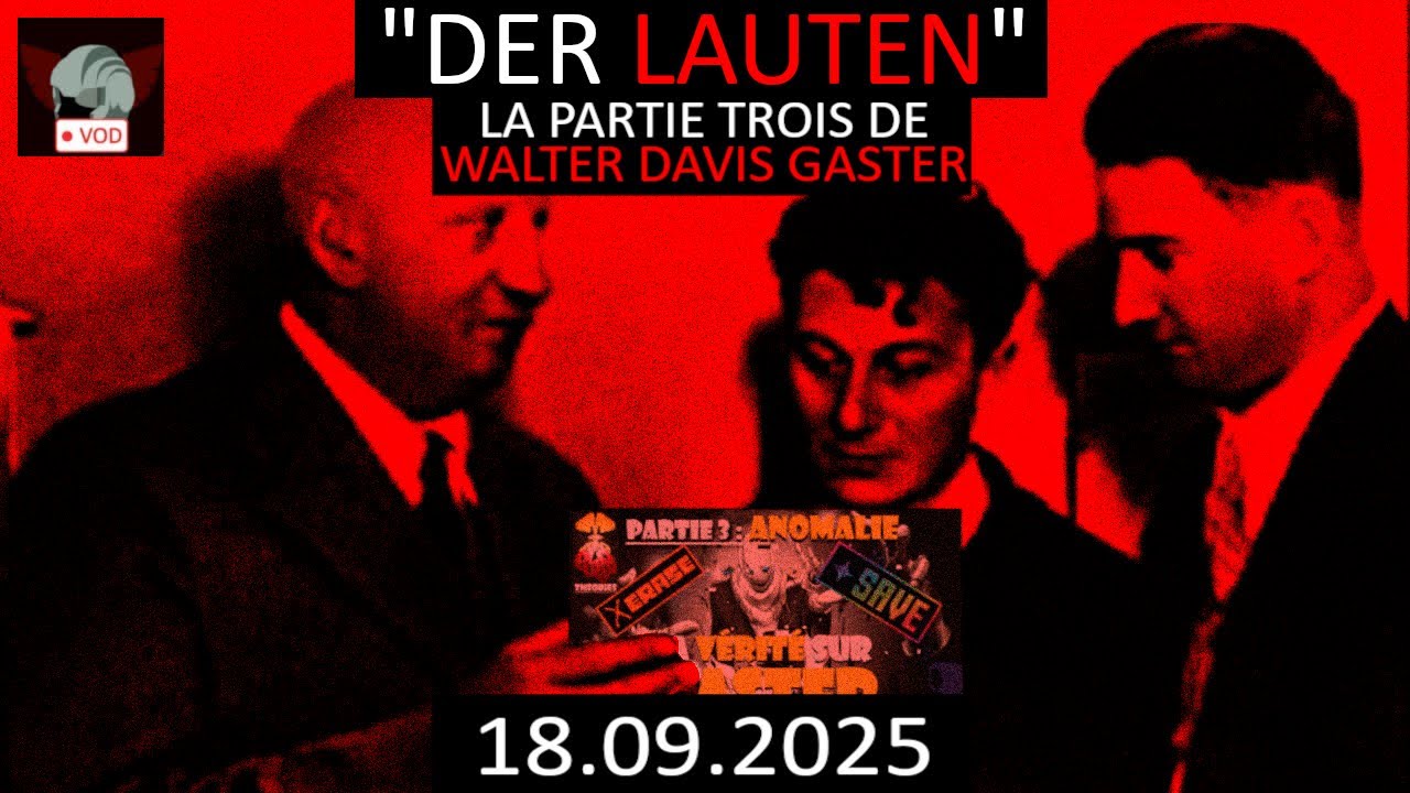 La Partie Trois de WALTER DAVIS GASTER (3/3)
