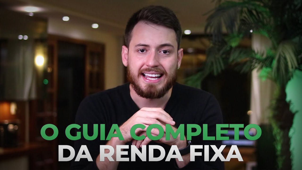 O GUIA COMPLETO SOBRE RENDA FIXA | Parte 1