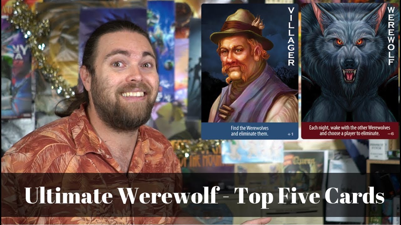 Ultimate Werewolf - Top Five Cards List and Complete Collection Explanation!