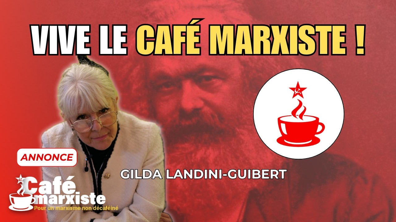 VIVE LE CAFÉ MARXISTE !