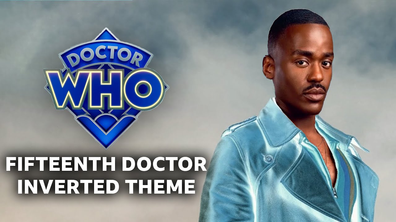 Fifteenth Doctor Theme but its inverted