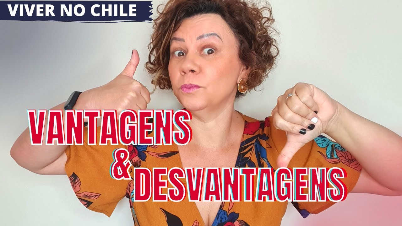 5 Vantagens e 5 desvantagens de morar no Chile! Como é morar em Santiago do Chile?