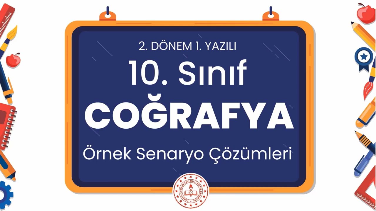 10. Sınıf Coğrafya 2. Dönem 1. Yazılı Örnek Senaryo Çözümleri
