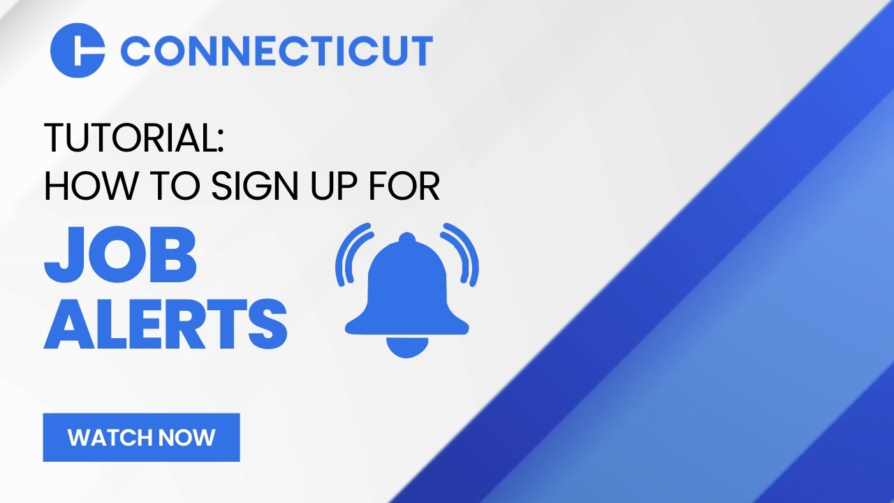 Tutorial: How To Sign Up For Job Alerts | State of Connecticut