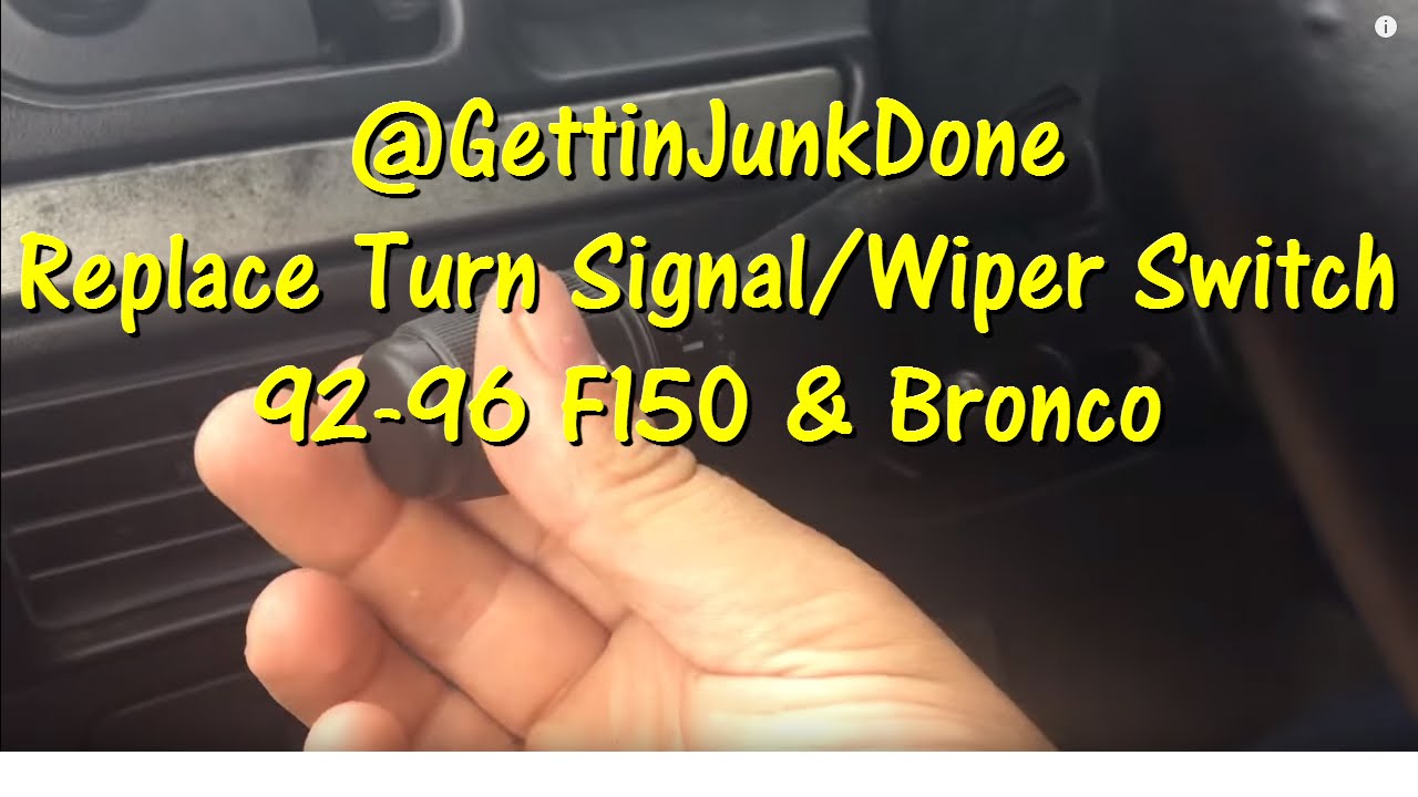 Replace the Turn Signal & Wiper Switch- 92 to 96 F150 and Bronco @GettinJunkDone