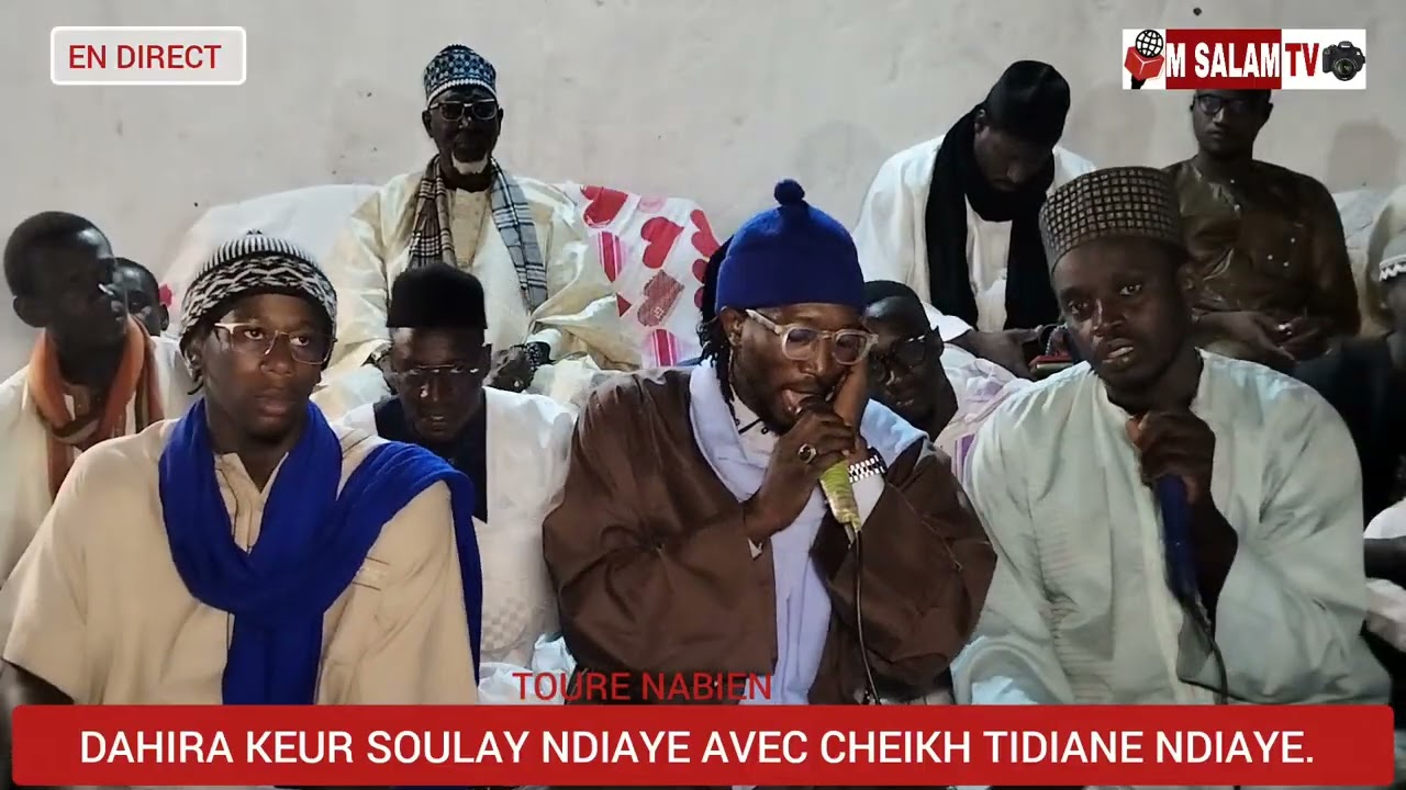 DAHIRA KEUR SOULAY NDIAYE ORGANISER CHEIKH TIDIANE NDIAYE 