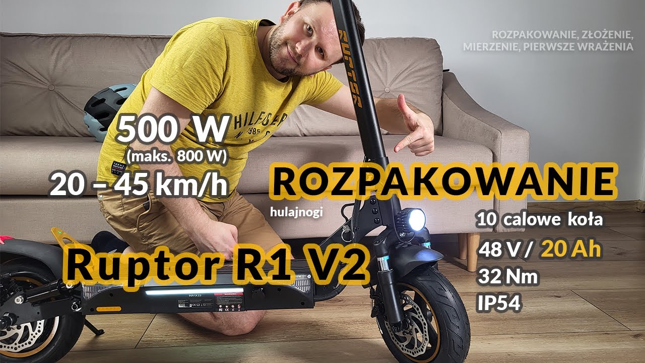 Mega rozpakowanie - Ruptor R1 V2 500/800 W | składane rączki, wysuwana kierownica, pierwsze wrażenia