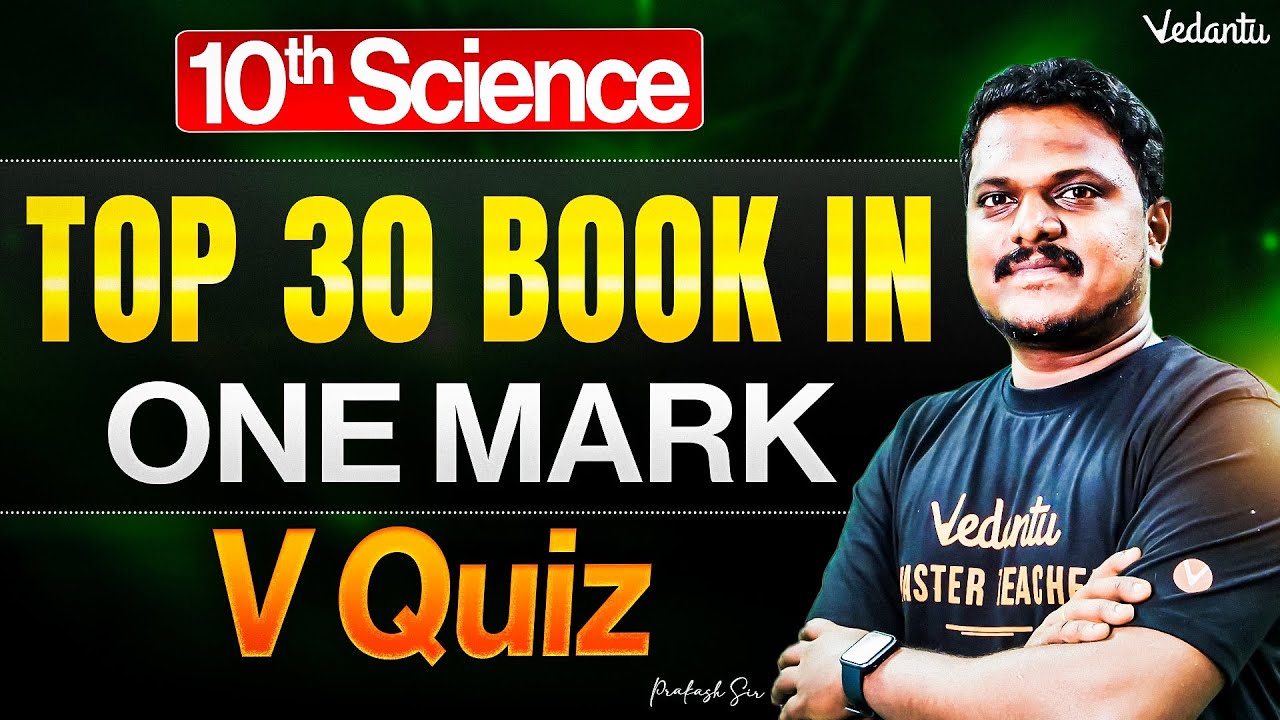 10th Science | Top 30 Book In 1 Mark Quiz | TN State Board | Prakash Sir