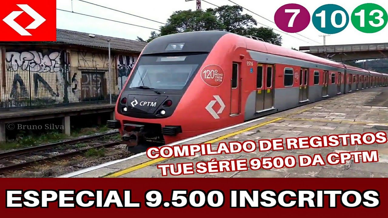 ESPECIAL: 9.500 INSCRITOS 🎉🥳 - Compilado de registros da série 9500 da CPTM